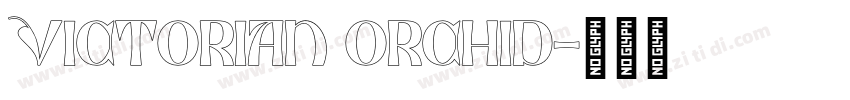 Victorian Orchid字体转换